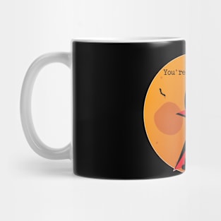 You're my blood type Mug